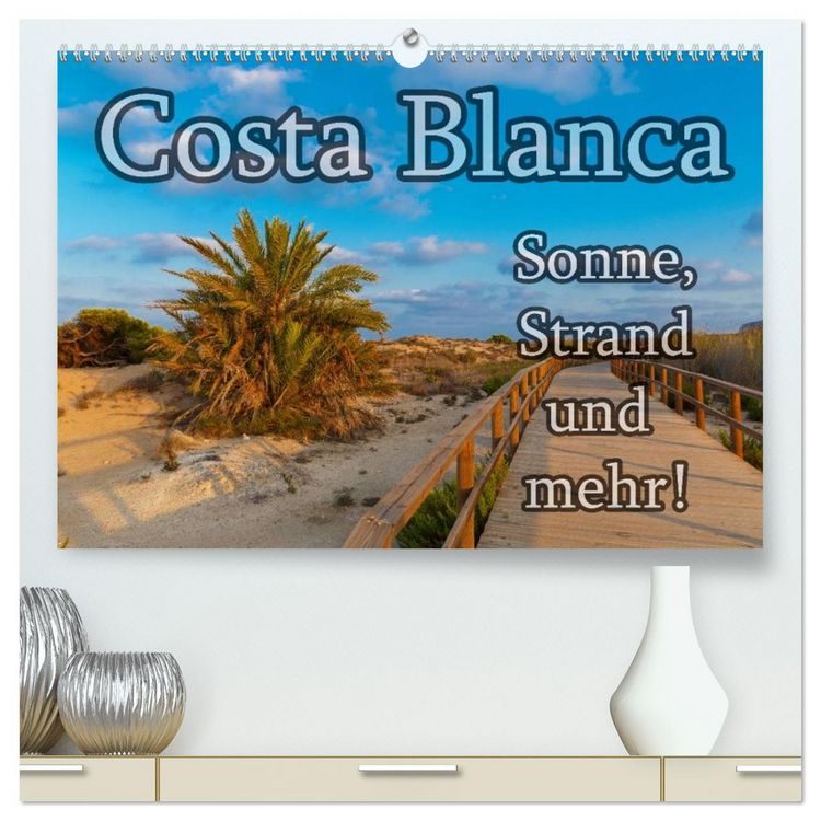 Produktbild: Costa Blanca - Sonne, Strand und mehr (hochwertiger Premium Wandkalender 2026 DIN A2 quer), Kunstdruck in Hochglanz