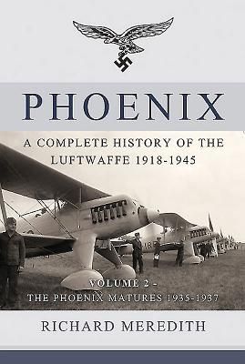 Produktbild: Phoenix: A Complete History of the Luftwaffe 1918-1945