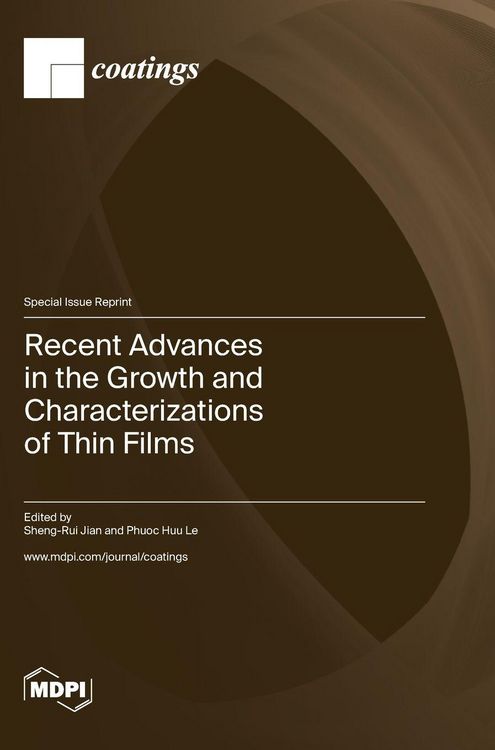 Produktbild: Recent Advances in the Growth and Characterizations of Thin Films