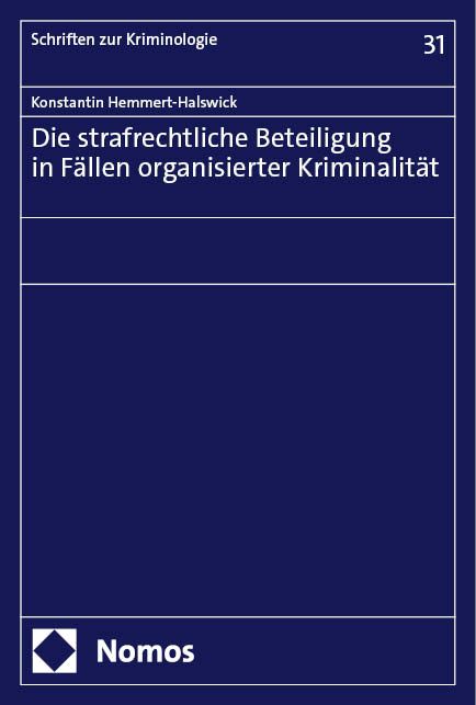 Produktbild: Die strafrechtliche Beteiligung in F&auml;llen organisierter Kriminalit&auml;t