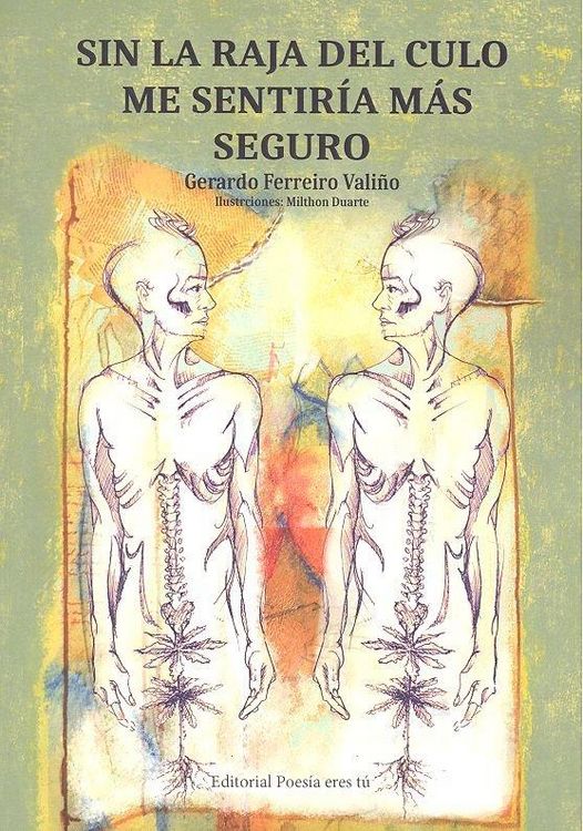Produktbild: Sin La Raja Del Culo Me Sentir&iacute;a M&aacute;s Seguro