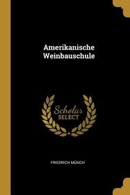 Produktbild: Amerikanische Weinbauschule