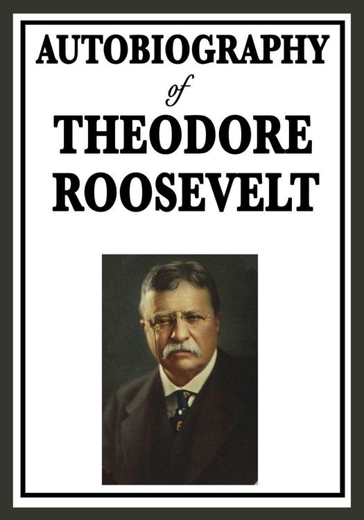Produktbild: Autobiography of Theodore Roosevelt