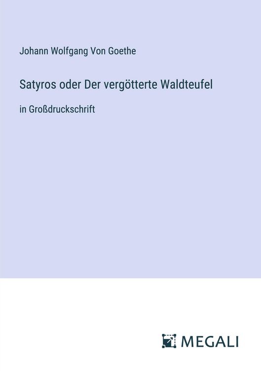 Produktbild: Satyros oder Der verg&ouml;tterte Waldteufel