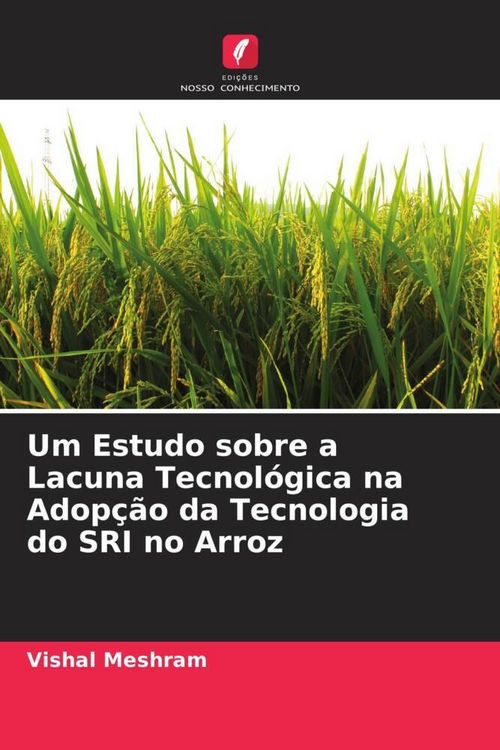 Produktbild: Um Estudo sobre a Lacuna Tecnol&oacute;gica na Adop&ccedil;&atilde;o da Tecnologia do SRI no Arroz