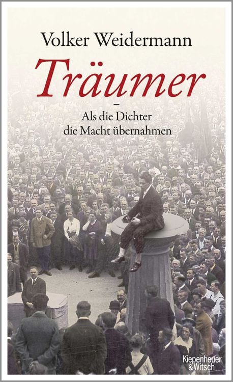 Produktbild: Tr&auml;umer - Als die Dichter die Macht &uuml;bernahmen