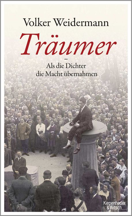 Produktbild: Tr&auml;umer - Als die Dichter die Macht &uuml;bernahmen