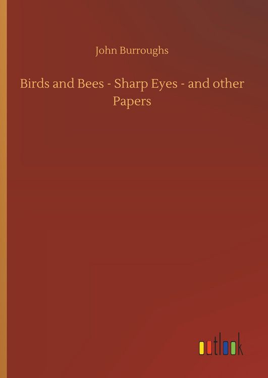 Produktbild: Birds and Bees - Sharp Eyes - and other Papers
