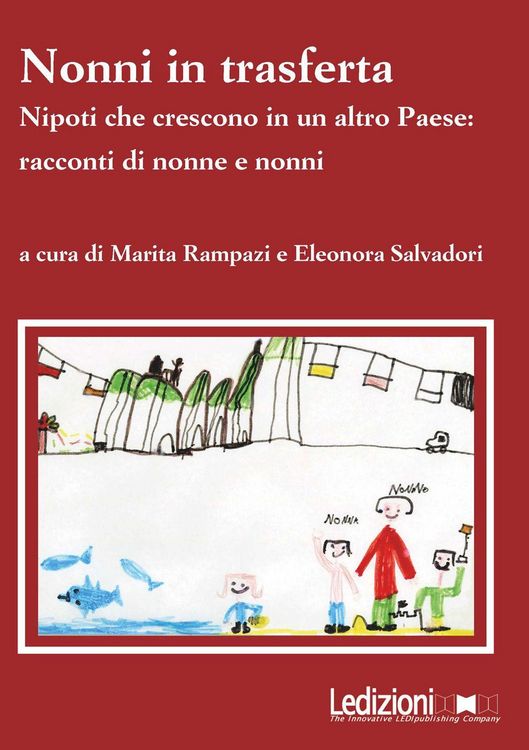 Produktbild: Nonni in trasferta. Nipoti che crescono in un altro paese: racconti di nonne e nonni