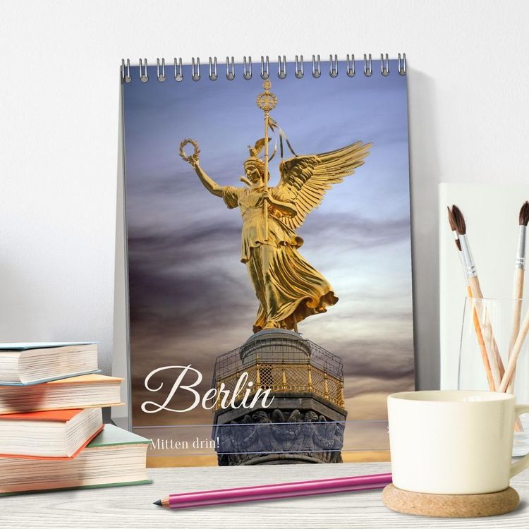 Produktbild: Berlin - Mitten drin! (Tischkalender 2026 DIN A5 hoch), CALVENDO Monatskalender