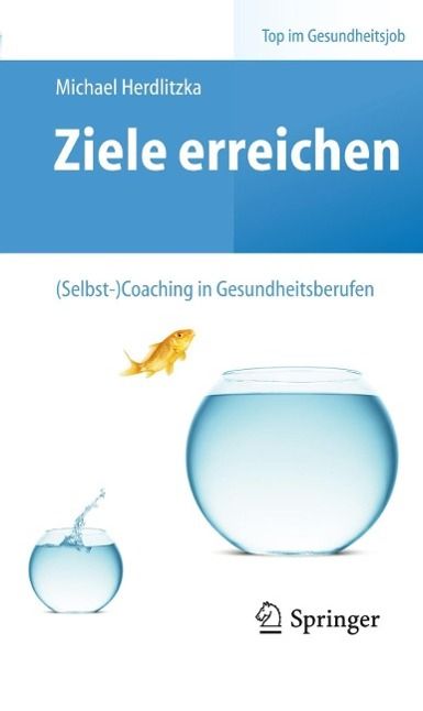 Produktbild: Ziele erreichen - (Selbst-)Coaching in Gesundheitsberufen
