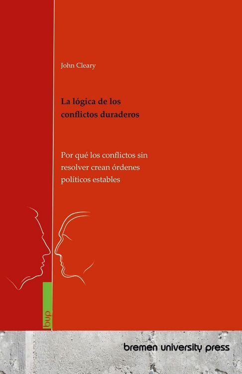 Produktbild: La l&oacute;gica de los conflictos duraderos