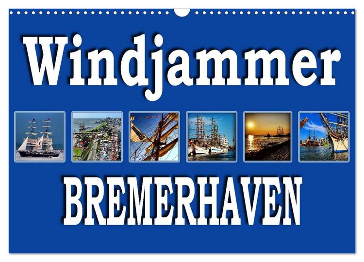 Produktbild: Windjammer - Bremerhaven (Wandkalender 2026 DIN A3 quer), CALVENDO Monatskalender