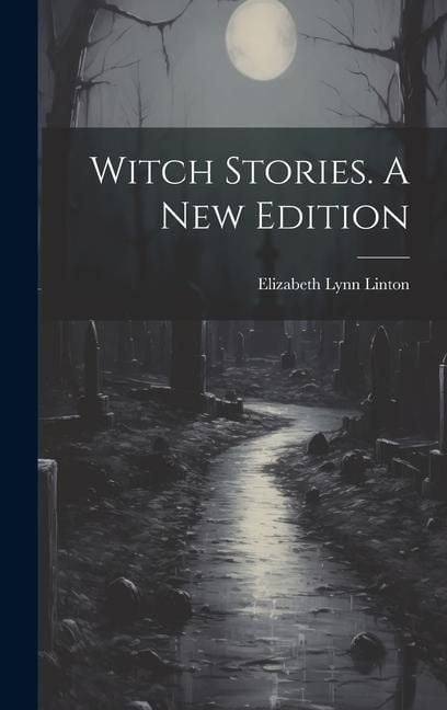 Produktbild: Witch Stories. A New Edition; A New Edition
