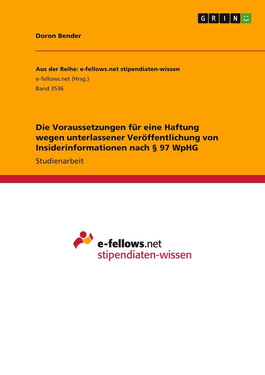 Produktbild: Die Voraussetzungen f&uuml;r eine Haftung wegen unterlassener Ver&ouml;ffentlichung von Insiderinformationen nach &sect; 97 WpHG