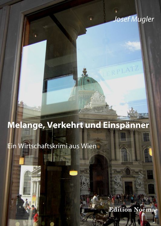 Produktbild: Melange, Verkehrt und Einsp&auml;nner. Ein Wirtschaftskrimi