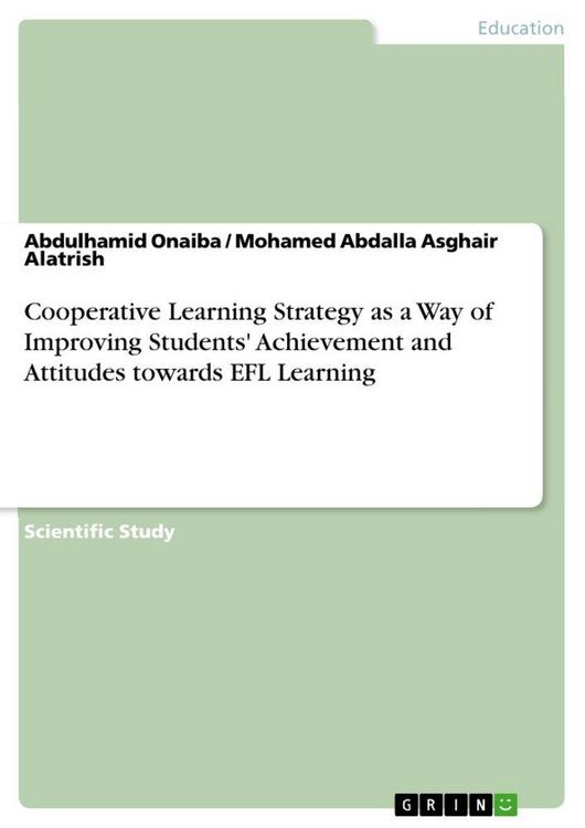 Produktbild: Cooperative Learning Strategy as a Way of Improving Students' Achievement and Attitudes towards EFL Learning