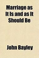 Produktbild: Marriage as It Is and as It Should Be