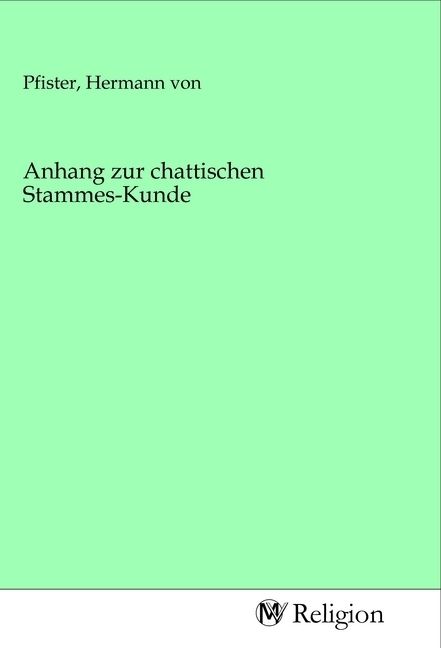 Produktbild: Anhang zur chattischen Stammes-Kunde