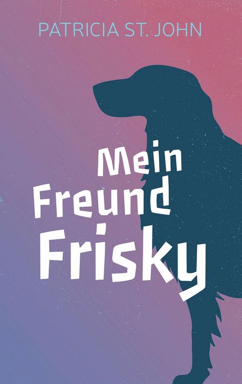 Produktbild: Mein Freund Frisky