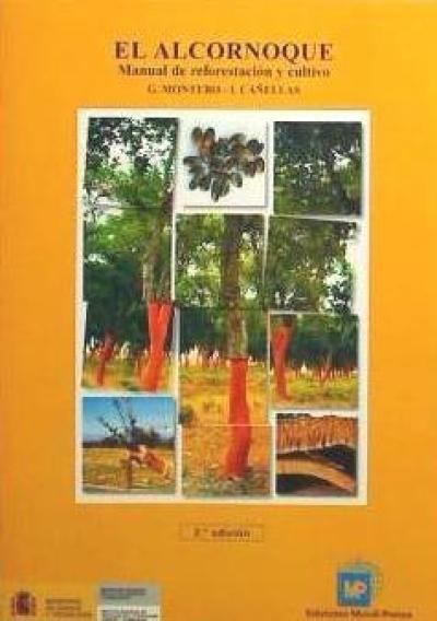 Produktbild: El alcornoque : manual de reforestaci&oacute;n y cultivo