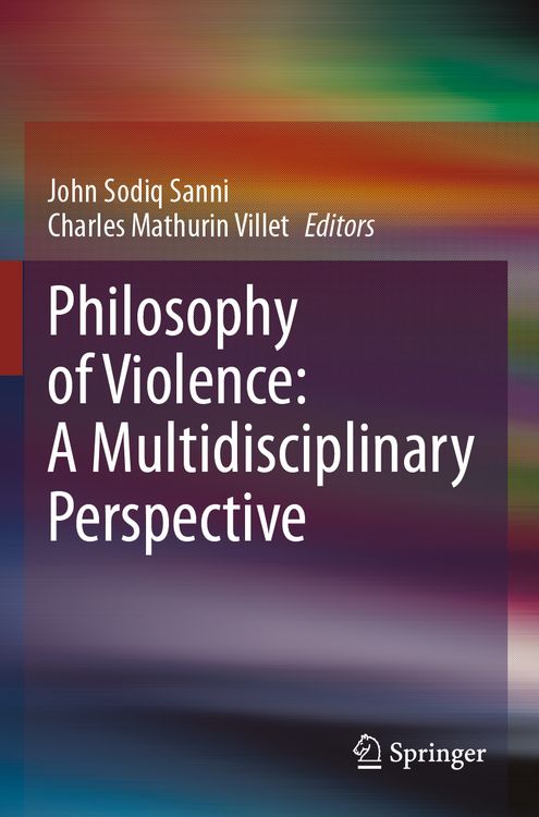 Produktbild: Philosophy of Violence: A Multidisciplinary Perspective