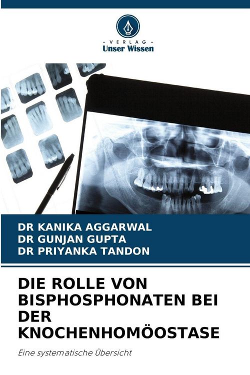 Produktbild: DIE ROLLE VON BISPHOSPHONATEN BEI DER KNOCHENHOM&Ouml;OSTASE