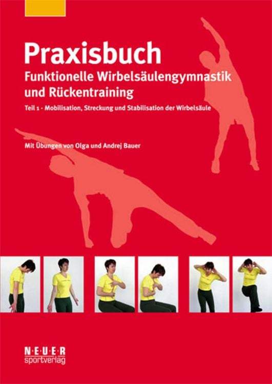 Bild vom Artikel Praxisbuch funktionelle Wirbelsäulengymnastik und Rückentraining vom Autor Olga Bauer