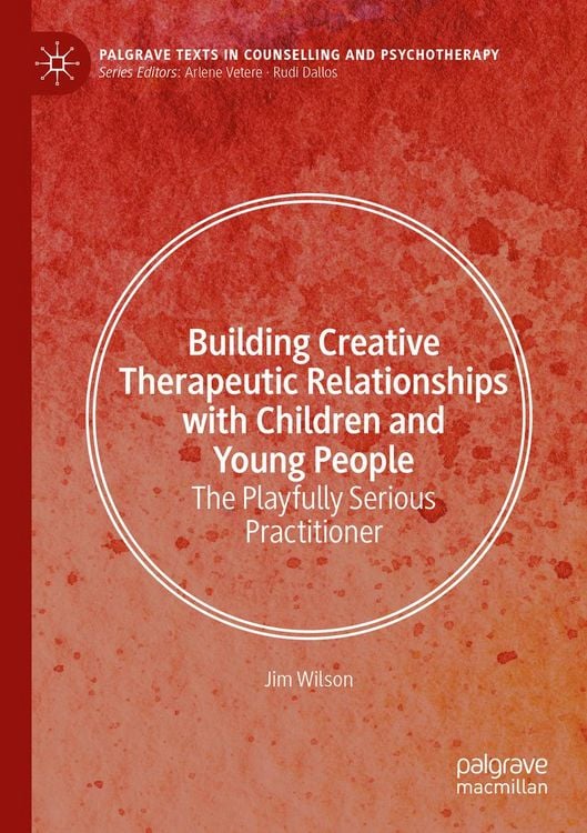 Produktbild: Building Creative Therapeutic Relationships with Children and Young People