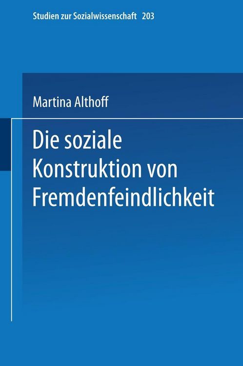 Produktbild: Die soziale Konstruktion von Fremdenfeindlichkeit