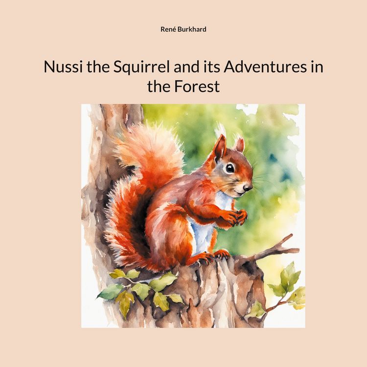 Produktbild: Nussi the Squirrel and its Adventures in the Forest