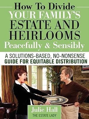 Produktbild: How to Divide Your Family's Estate and Heirlooms Peacefully and Sensibly