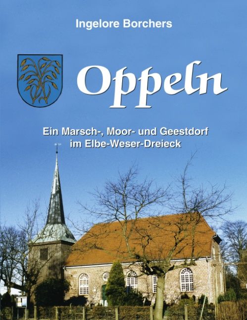 Produktbild: Oppeln, ein Marsch-, Moor- und Geestdorf im Elbe-Weser-Dreieck