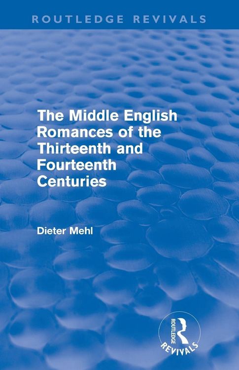 Produktbild: The Middle English Romances of the Thirteenth and Fourteenth Centuries (Routledge Revivals)
