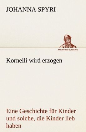 Produktbild: Kornelli wird erzogen