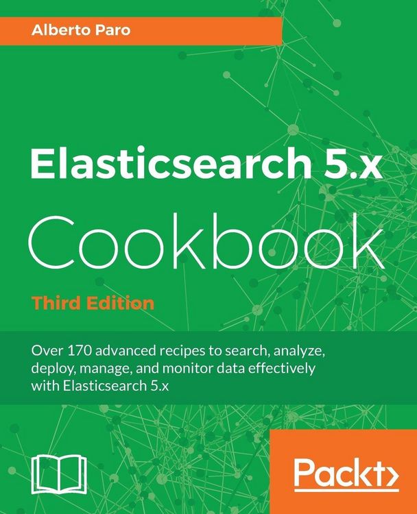 Produktbild: Elasticsearch 5.x Cookbook - Third Edition