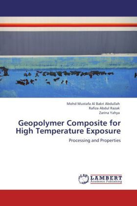 Produktbild: Abdullah, M: Geopolymer Composite for High Temperature Expos