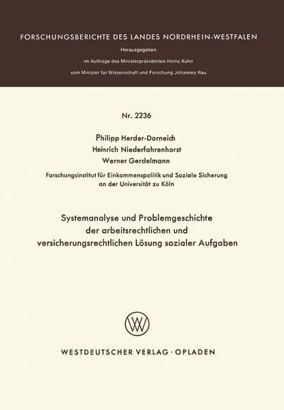 Produktbild: Systemanalyse und Problemgeschichte der arbeitsrechtlichen und versicherungsrechtlichen L&ouml;sung sozialer Aufgaben