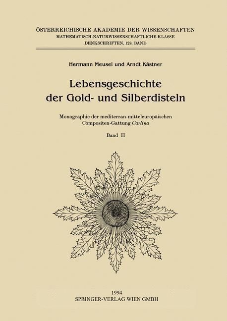Produktbild: Lebensgeschichte der Gold- und Silberdisteln Monographie der mediterran-mitteleurop&auml;ischen Compositen-Gattung Carlina