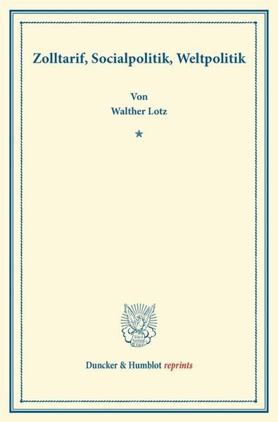 Produktbild: Zolltarif, Socialpolitik, Weltpolitik.
