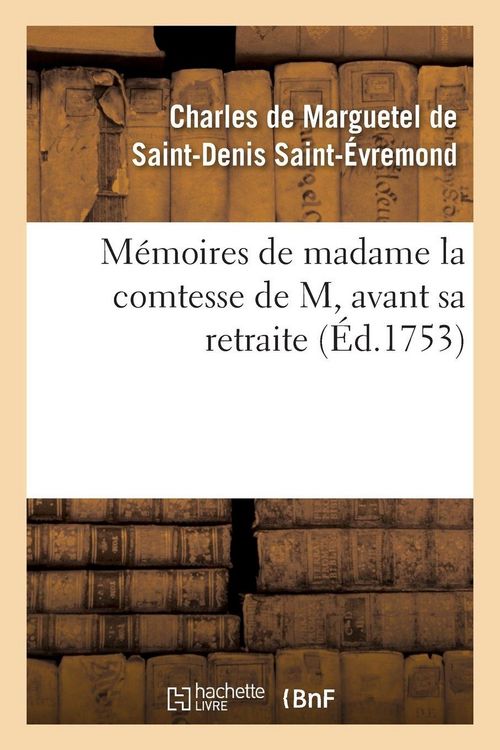 Produktbild: M&eacute;moires de madame la comtesse de M, avant sa retraite