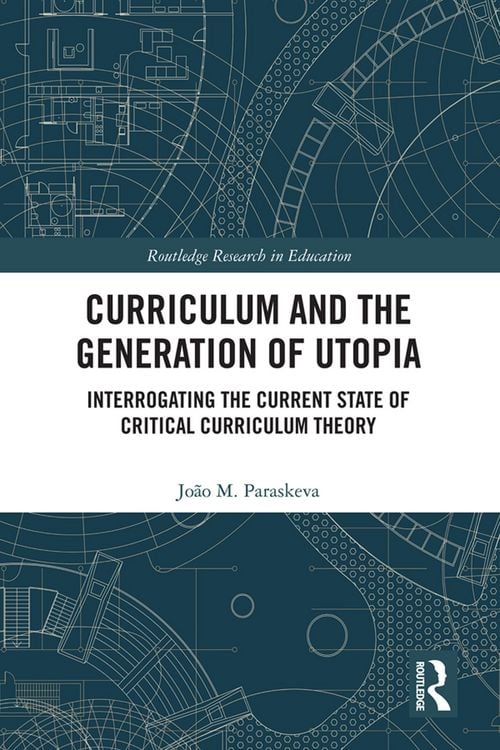 Produktbild: Curriculum and the Generation of Utopia