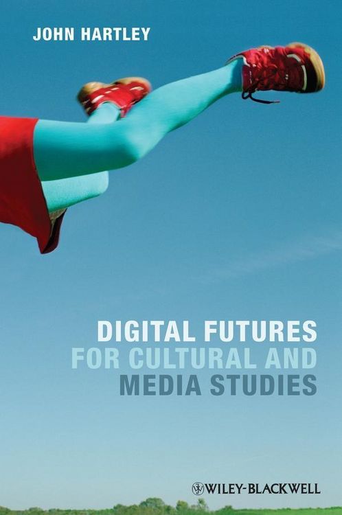 Produktbild: Digital Futures for Cultural and Media Studies
