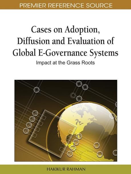 Produktbild: Cases on Adoption, Diffusion and Evaluation of Global E-Governance Systems: Impact at the Grass Roots