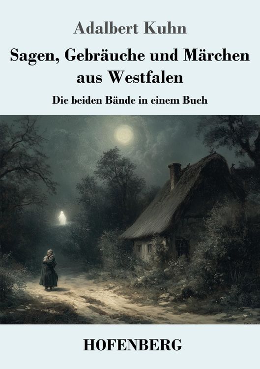 Produktbild: Sagen, Gebr&auml;uche und M&auml;rchen aus Westfalen