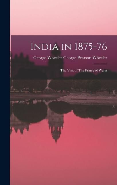 Produktbild: India in 1875-76: The Visit of The Prince of Wales