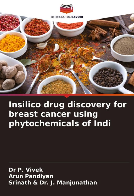 Produktbild: Insilico drug discovery for breast cancer using phytochemicals of Indi