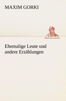 Produktbild: Ehemalige Leute und andere Erz&auml;hlungen