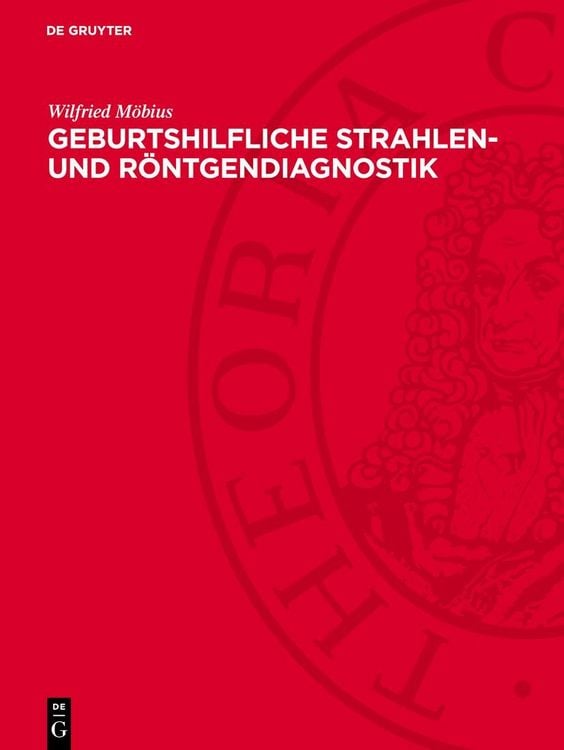 Produktbild: Geburtshilfliche Strahlen- und R&ouml;ntgendiagnostik