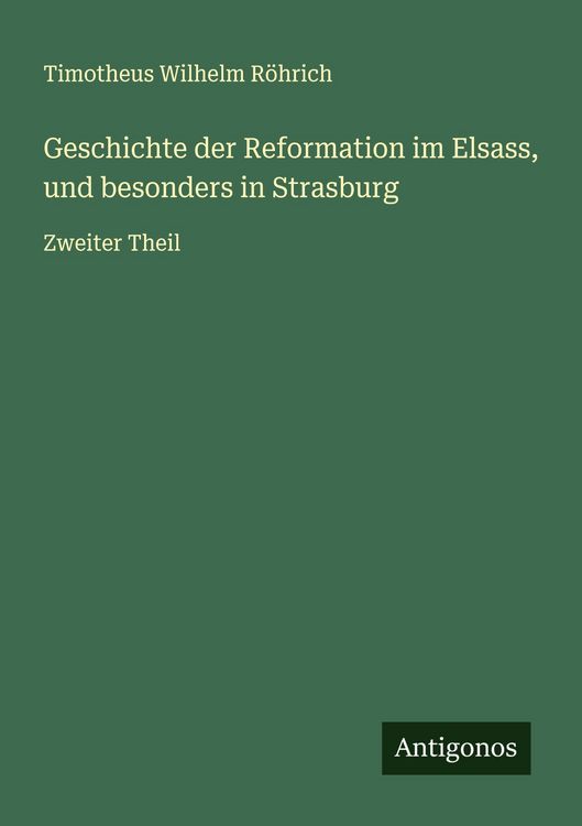 Produktbild: Geschichte der Reformation im Elsass, und besonders in Strasburg